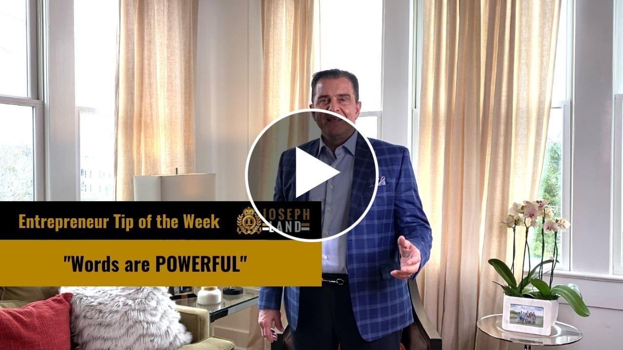 watch this entrepreneur tip of the week words are powerful